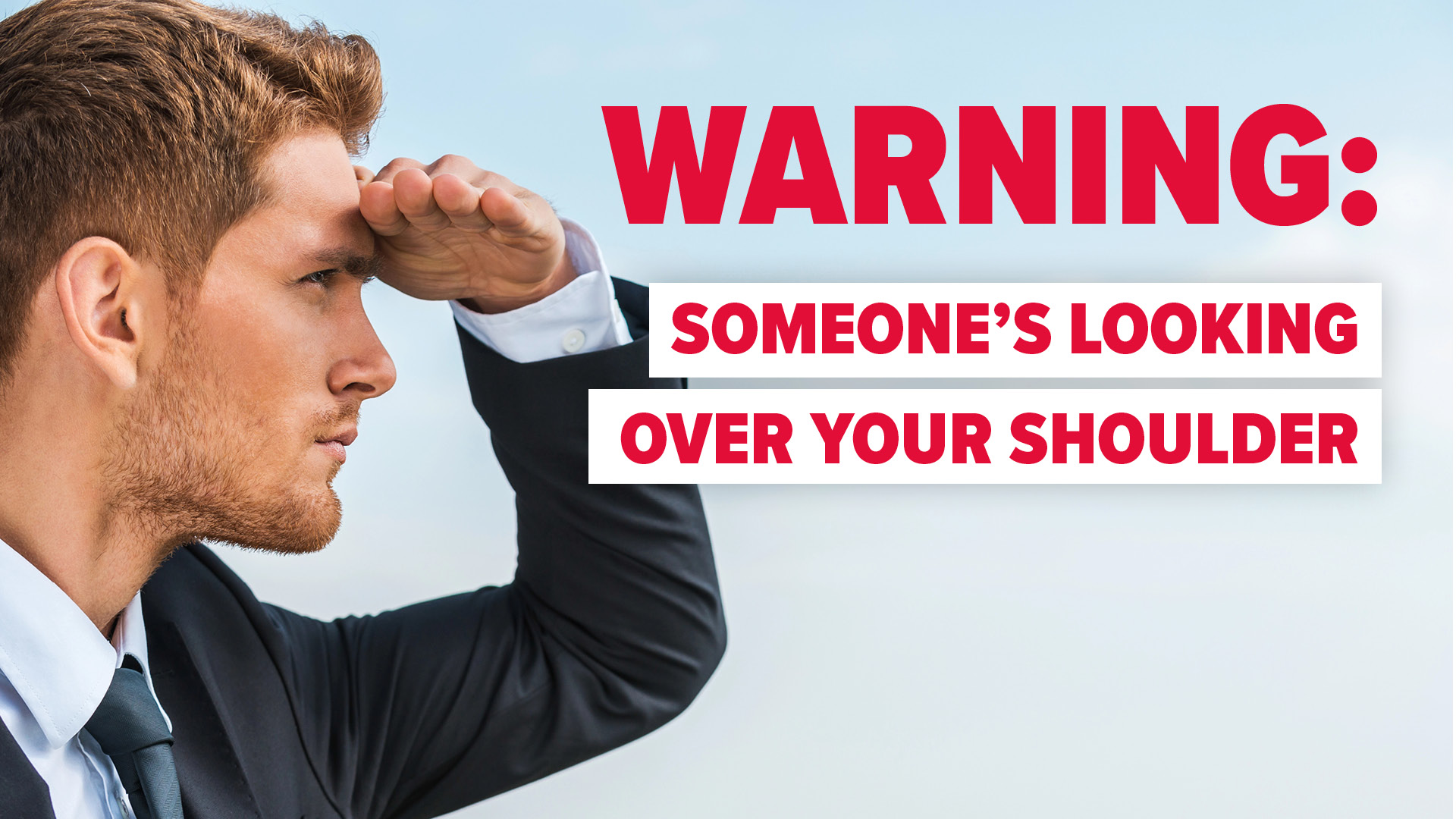 Windows 11 will warn you if someone's snooping